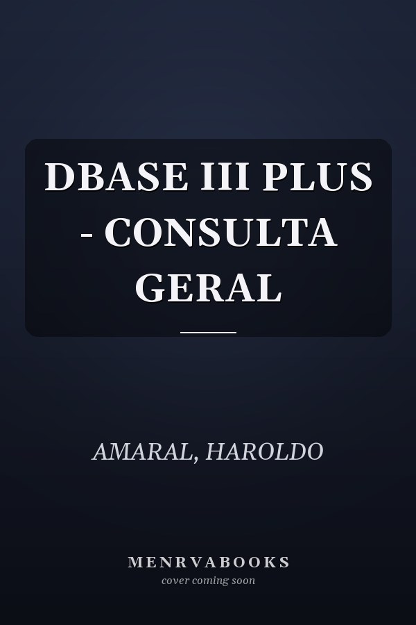 DBASE III PLUS - CONSULTA GERAL