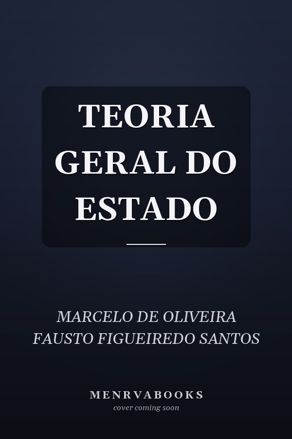 TEORIA GERAL DO ESTADO