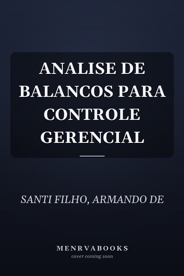 ANALISE DE BALANCOS PARA CONTROLE GERENCIAL
