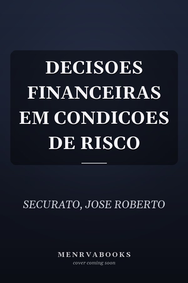 DECISOES FINANCEIRAS EM CONDICOES DE RISCO