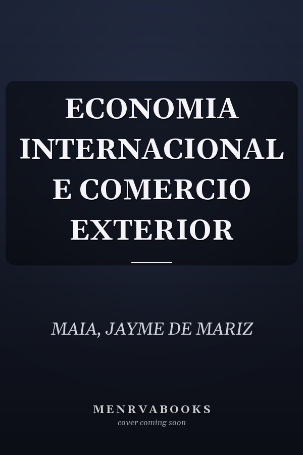 ECONOMIA INTERNACIONAL E COMERCIO EXTERIOR