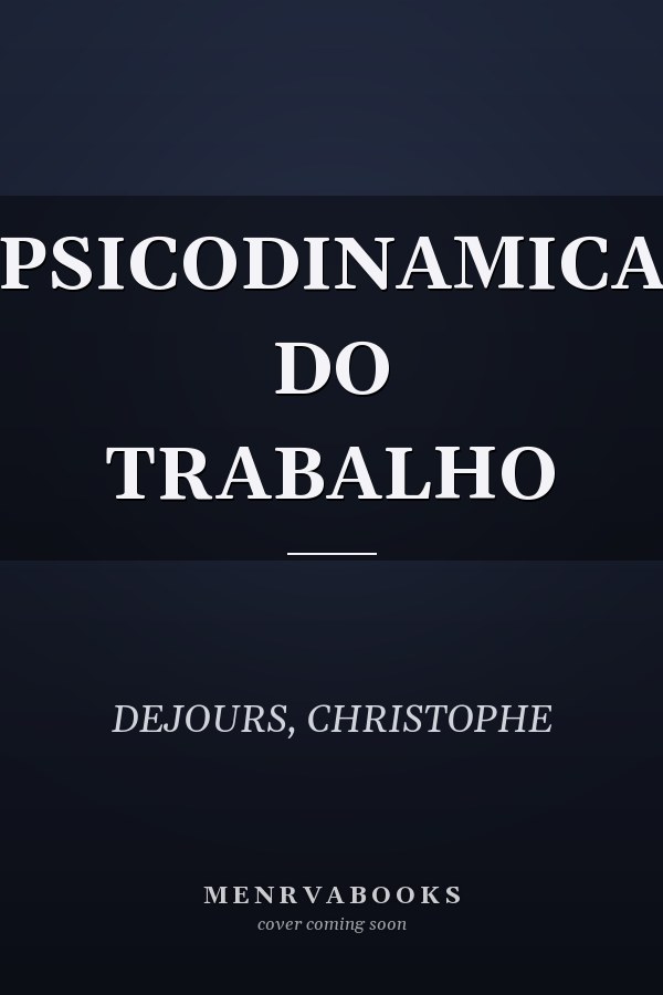 PSICODINAMICA DO TRABALHO