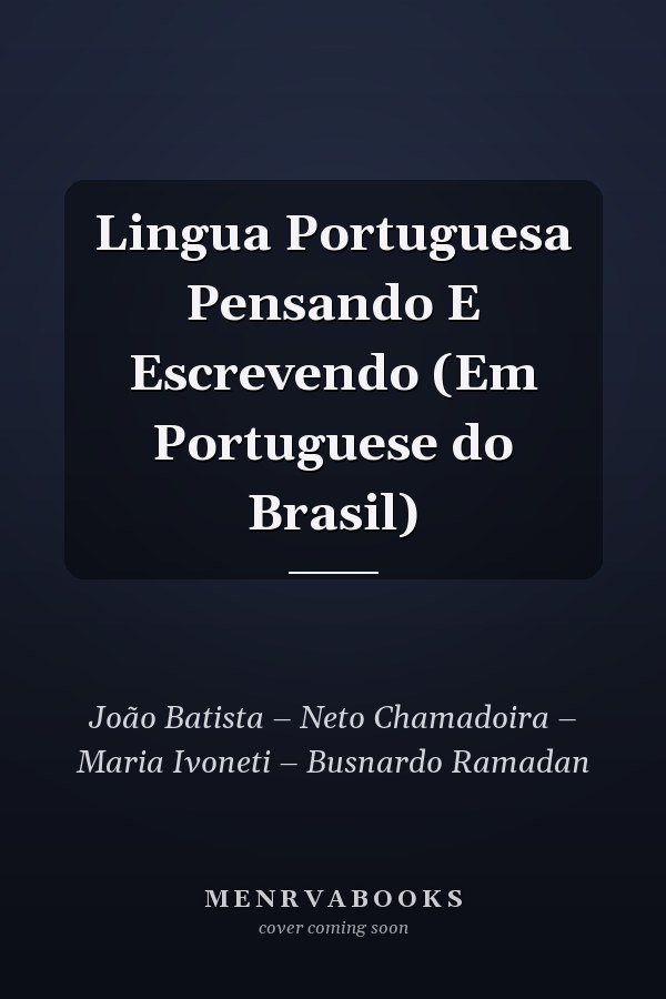 Lingua Portuguesa Pensando E Escrevendo (Em Portuguese do Brasil)