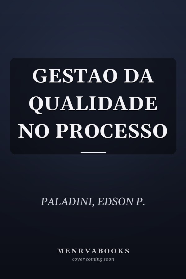 GESTAO DA QUALIDADE NO PROCESSO