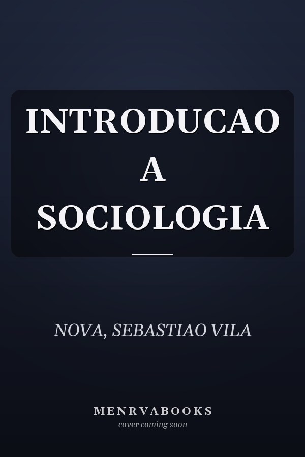 INTRODUCAO A SOCIOLOGIA