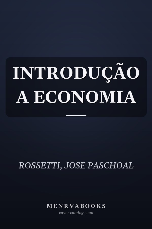 INTRODUÇÃO A ECONOMIA