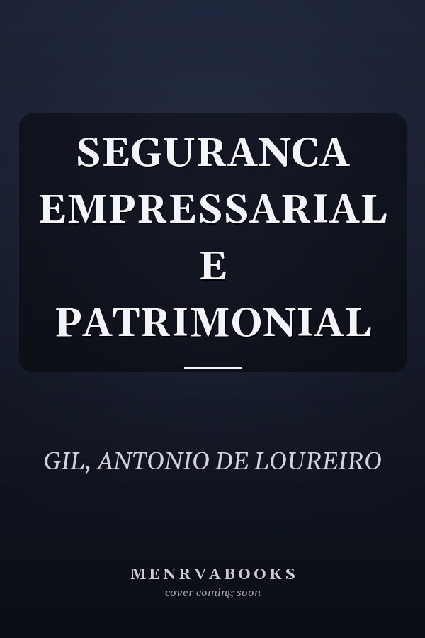 SEGURANCA EMPRESSARIAL E PATRIMONIAL