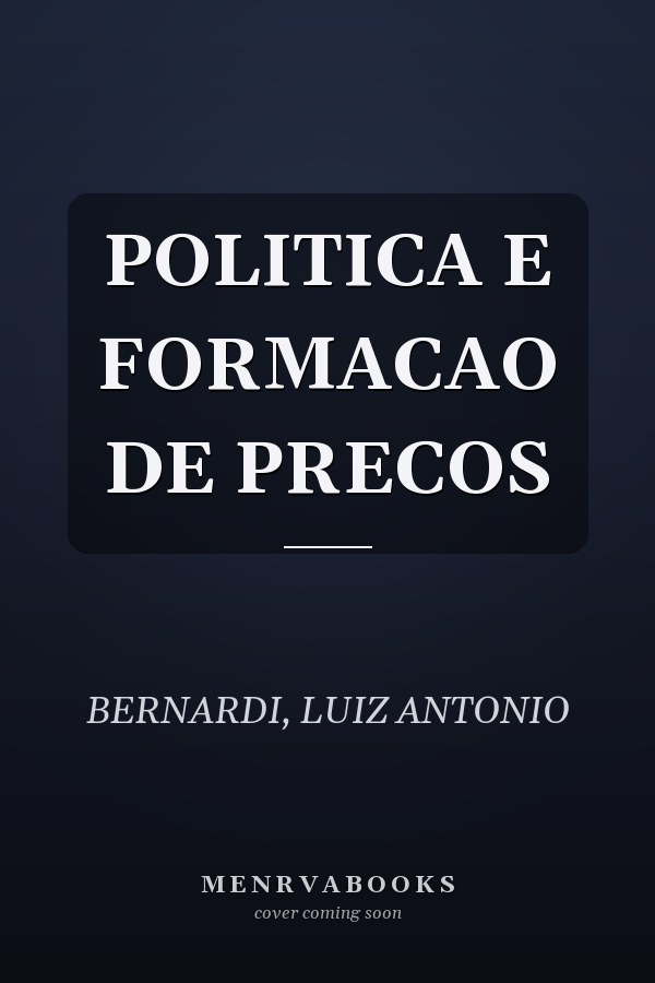 POLITICA E FORMACAO DE PRECOS