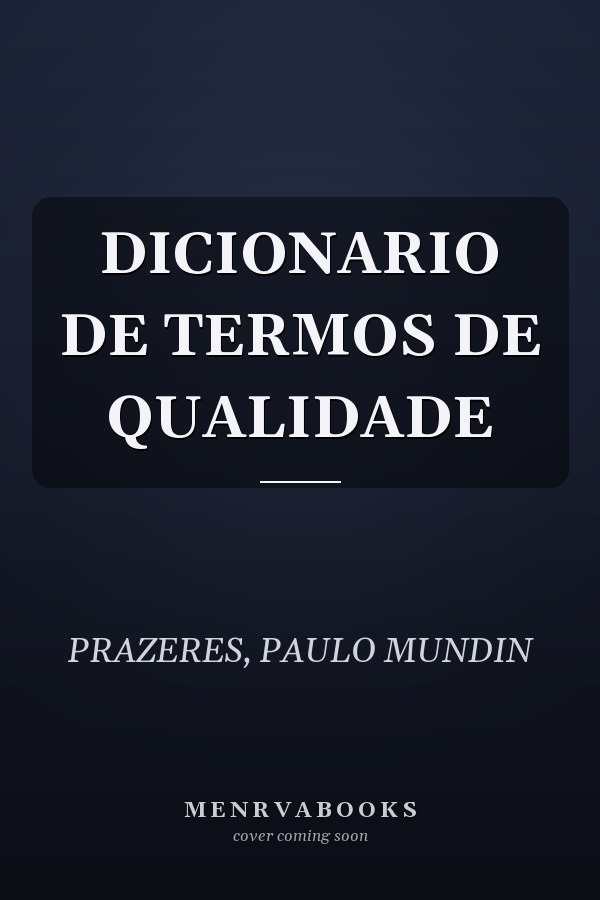 DICIONARIO DE TERMOS DE QUALIDADE