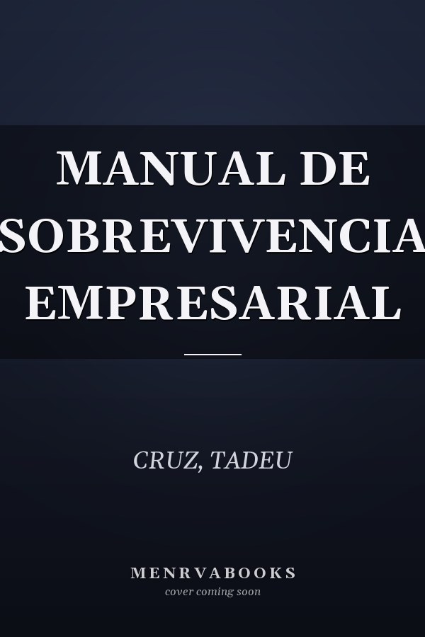 MANUAL DE SOBREVIVENCIA EMPRESARIAL