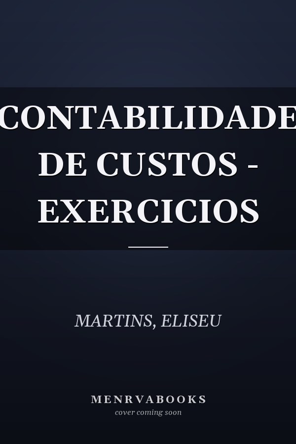 CONTABILIDADE DE CUSTOS - EXERCICIOS