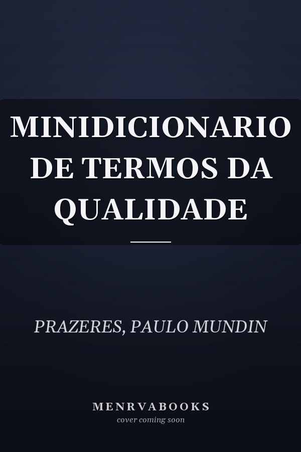 MINIDICIONARIO DE TERMOS DA QUALIDADE