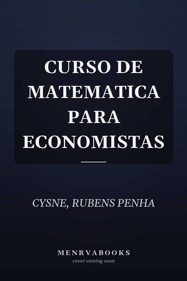 CURSO DE MATEMATICA PARA ECONOMISTAS
