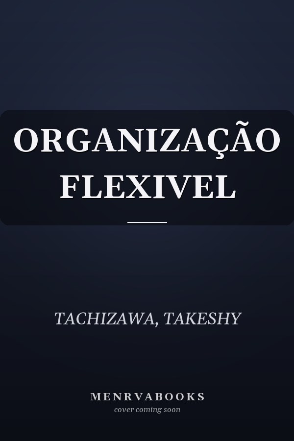 ORGANIZAÇÃO FLEXIVEL