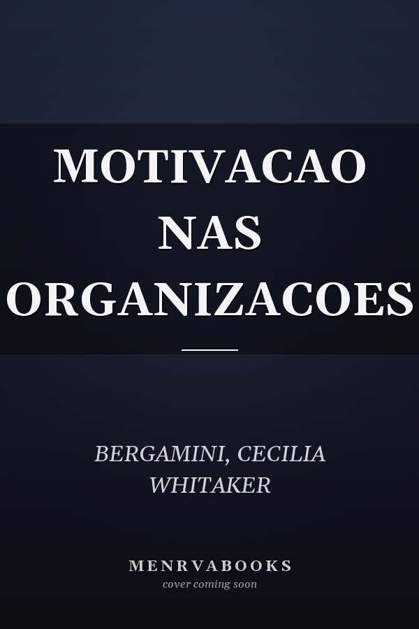 MOTIVACAO NAS ORGANIZACOES