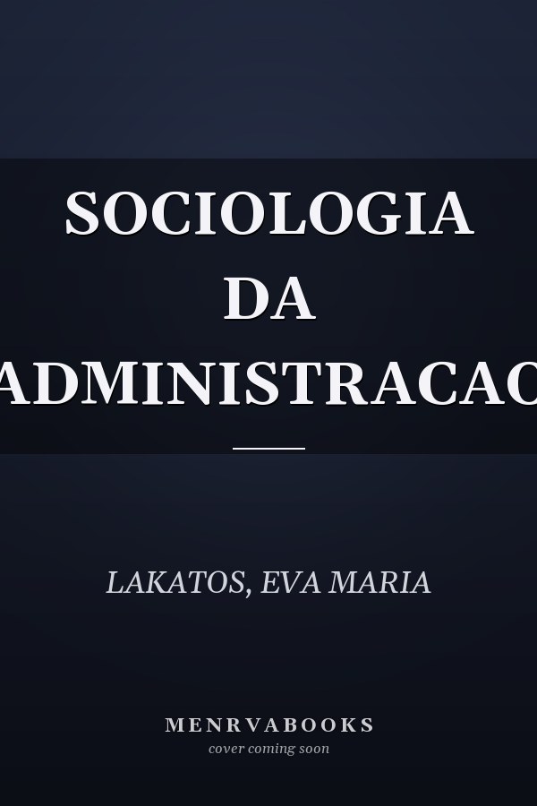 SOCIOLOGIA DA ADMINISTRACAO