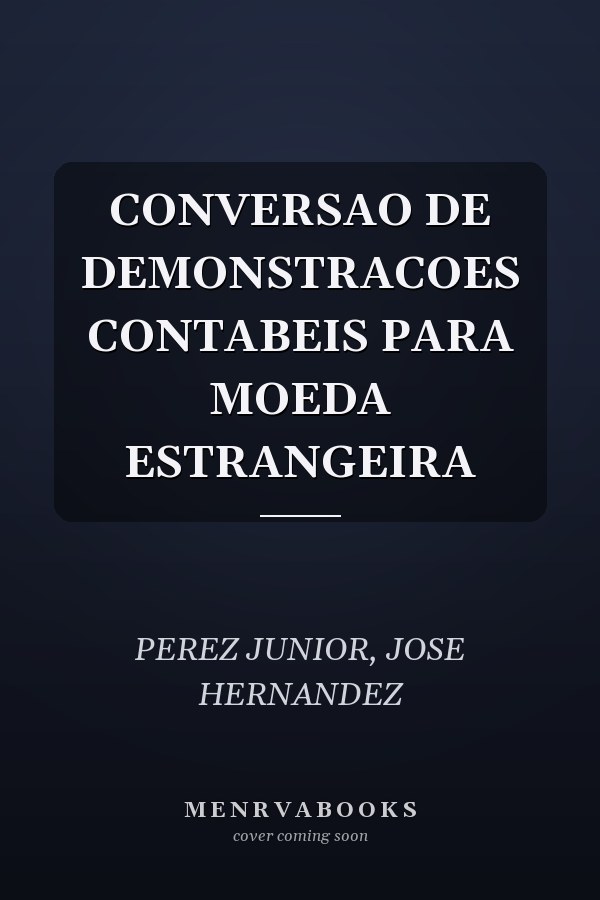 CONVERSAO DE DEMONSTRACOES CONTABEIS PARA MOEDA ESTRANGEIRA