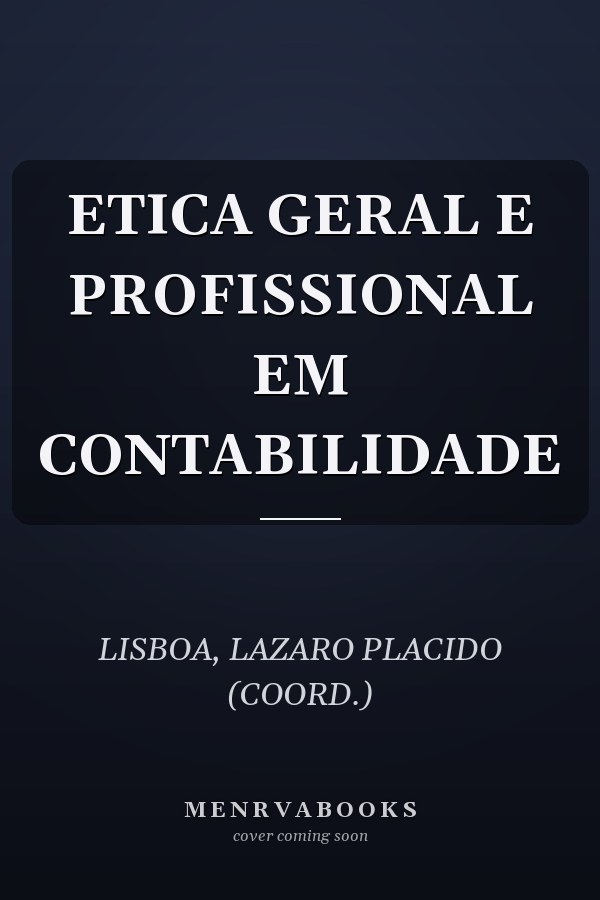 ETICA GERAL E PROFISSIONAL EM CONTABILIDADE