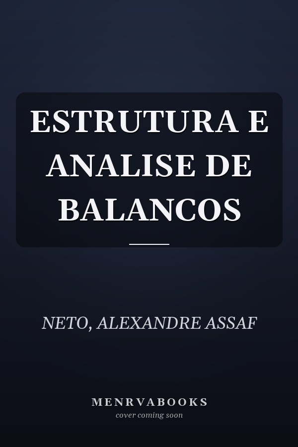 ESTRUTURA E ANALISE DE BALANCOS