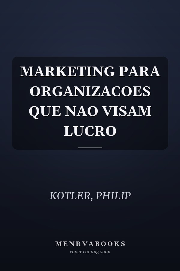 MARKETING PARA ORGANIZACOES QUE NAO VISAM LUCRO