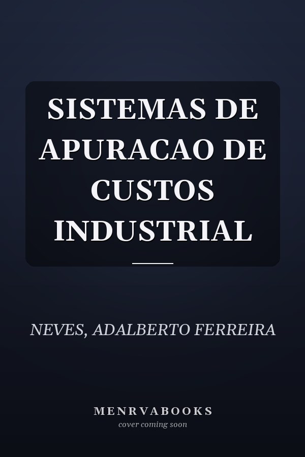 SISTEMAS DE APURACAO DE CUSTOS INDUSTRIAL