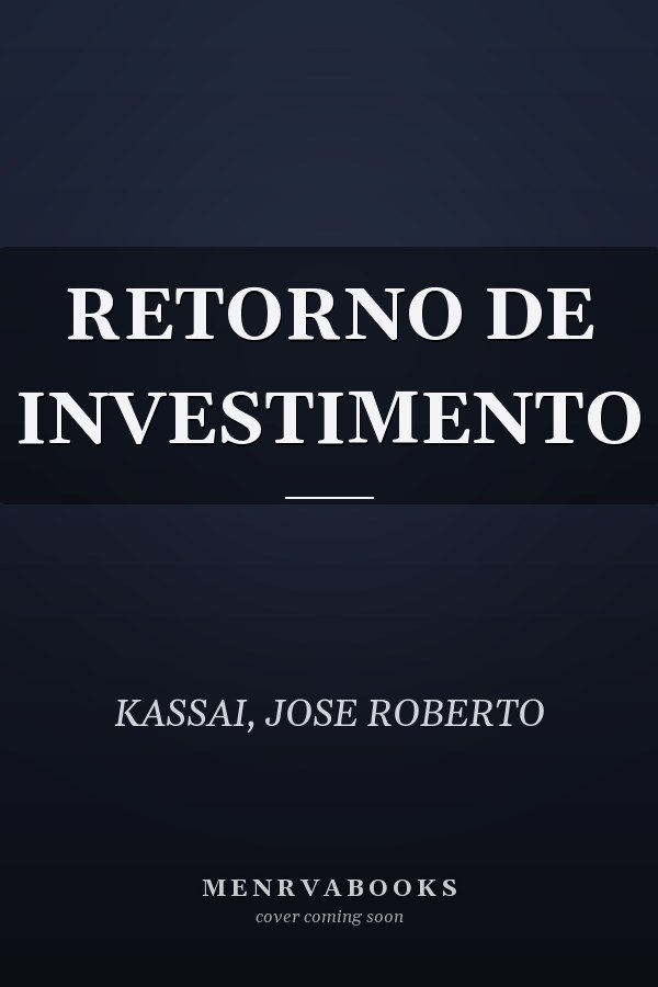 RETORNO DE INVESTIMENTO
