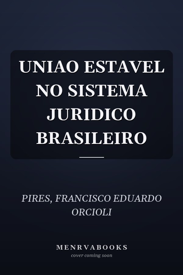 UNIAO ESTAVEL NO SISTEMA JURIDICO BRASILEIRO