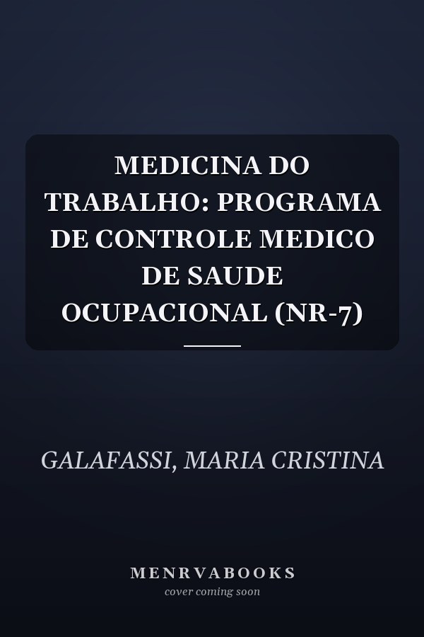 MEDICINA DO TRABALHO: PROGRAMA DE CONTROLE MEDICO DE SAUDE OCUPACIONAL (NR-7)
