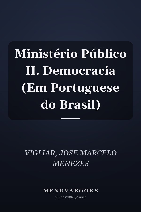 Ministério Público II. Democracia (Em Portuguese do Brasil)