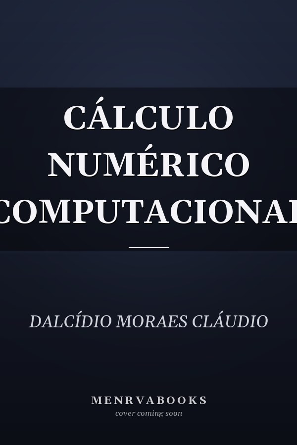 CÁLCULO NUMÉRICO COMPUTACIONAL