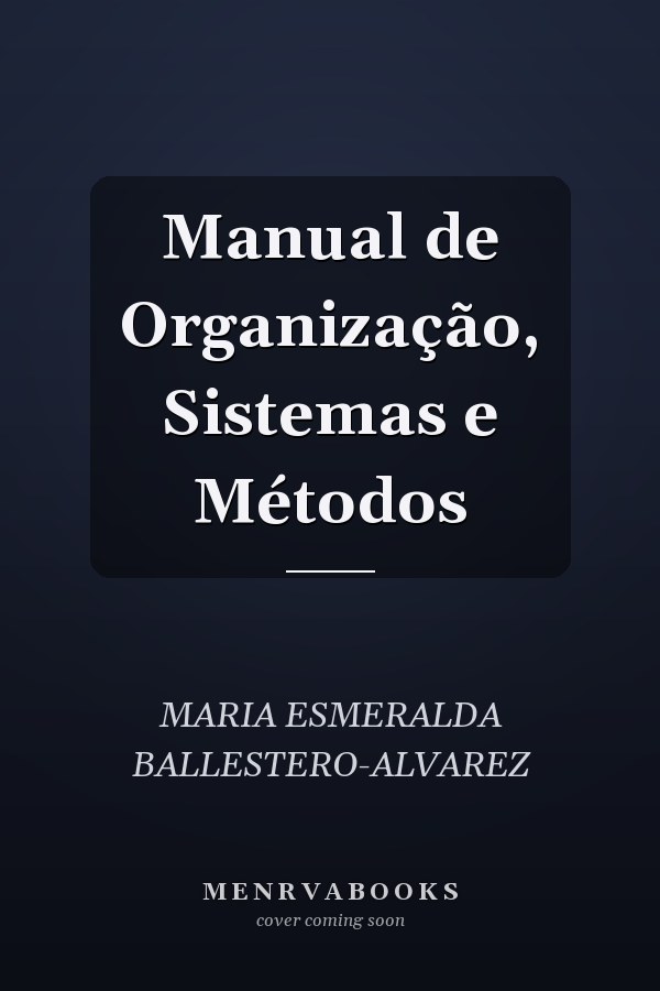 Manual de Organização, Sistemas e Métodos