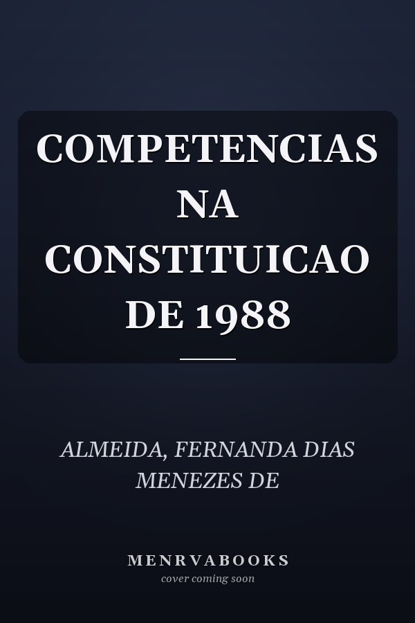COMPETENCIAS NA CONSTITUICAO DE 1988