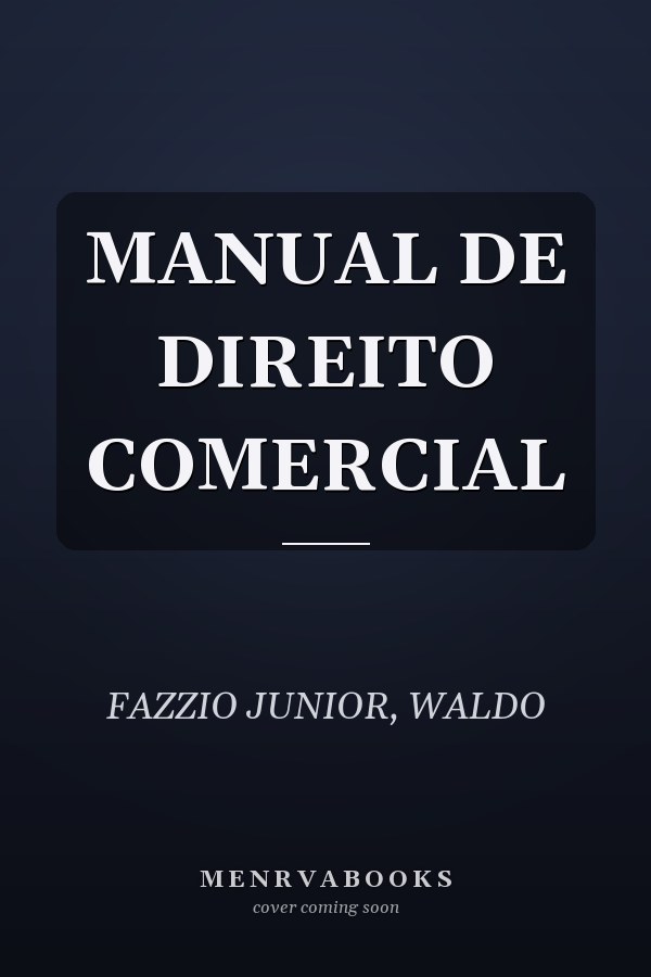 MANUAL DE DIREITO COMERCIAL