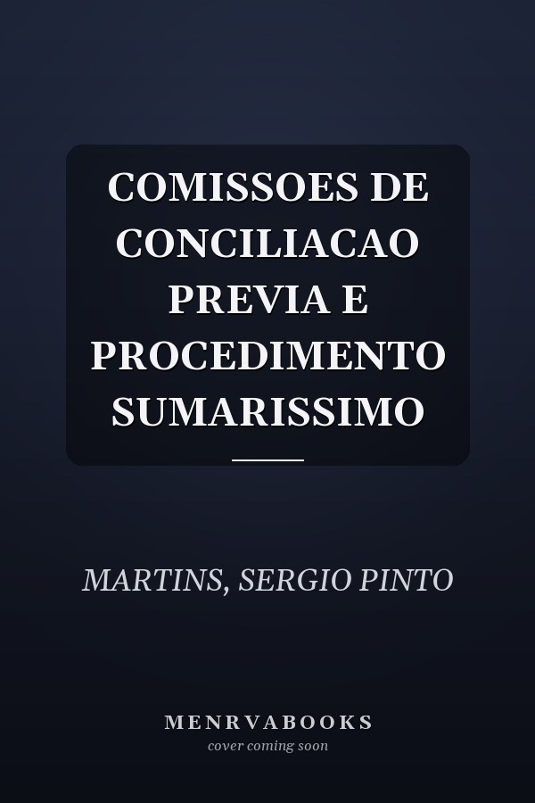 COMISSOES DE CONCILIACAO PREVIA E PROCEDIMENTO SUMARISSIMO