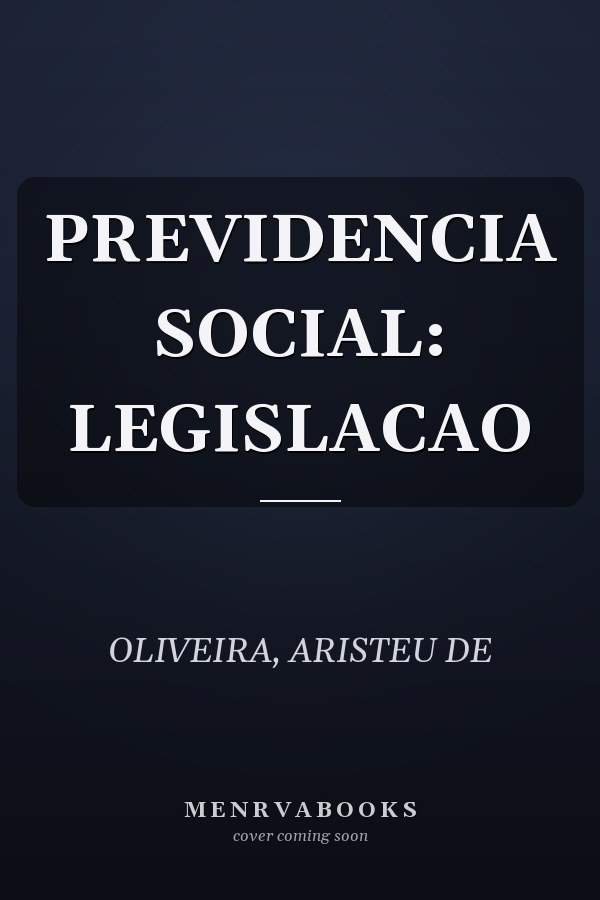 PREVIDENCIA SOCIAL: LEGISLACAO