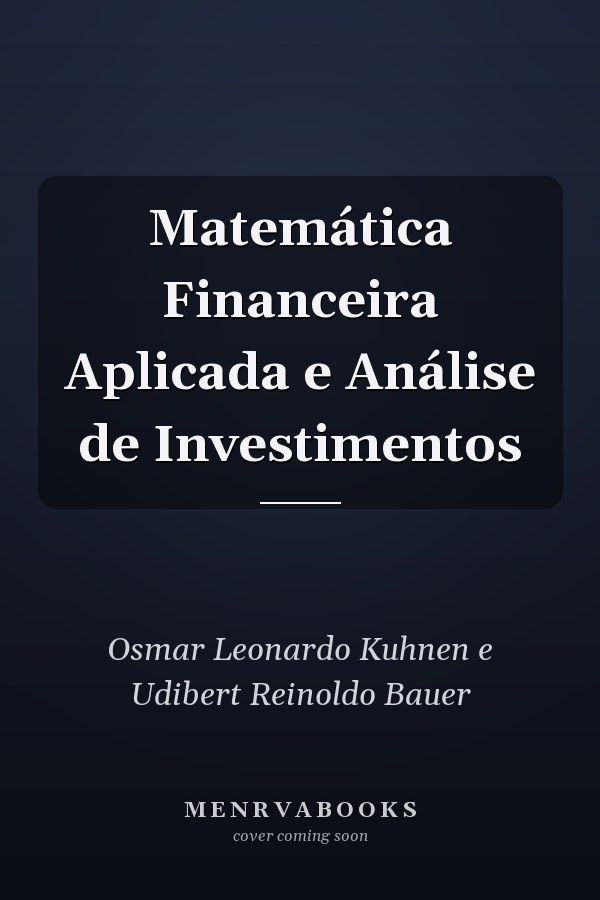 Matemática Financeira Aplicada e Análise de Investimentos