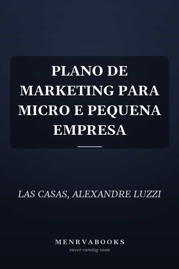 PLANO DE MARKETING PARA MICRO E PEQUENA EMPRESA