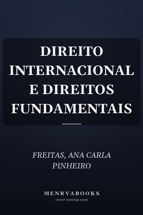 DIREITO INTERNACIONAL E DIREITOS FUNDAMENTAIS