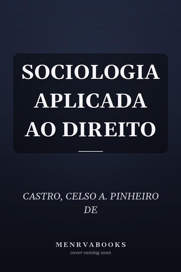 SOCIOLOGIA APLICADA AO DIREITO