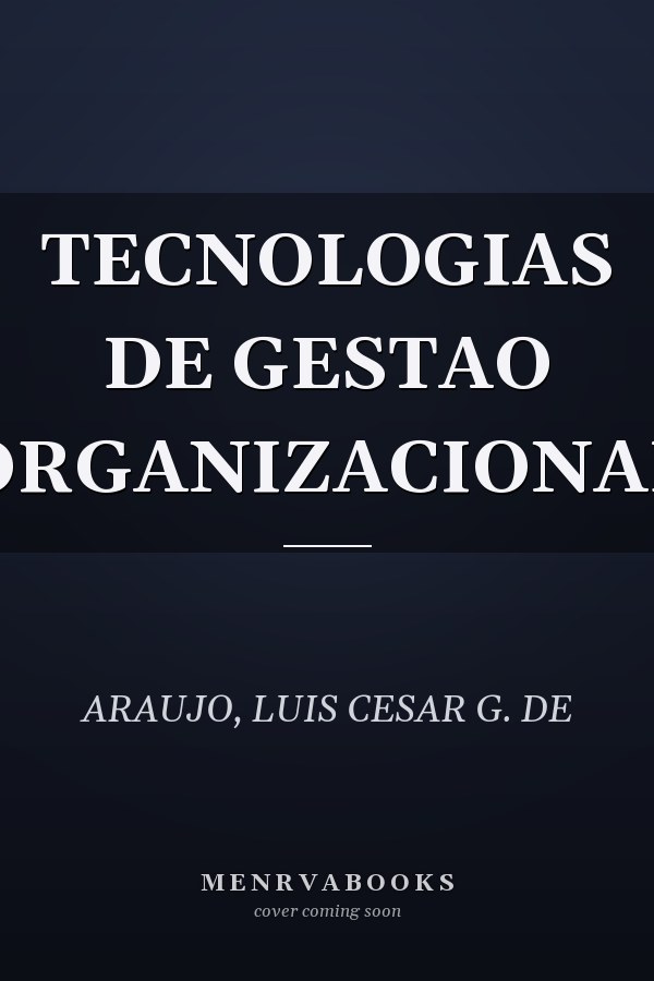 TECNOLOGIAS DE GESTAO ORGANIZACIONAL