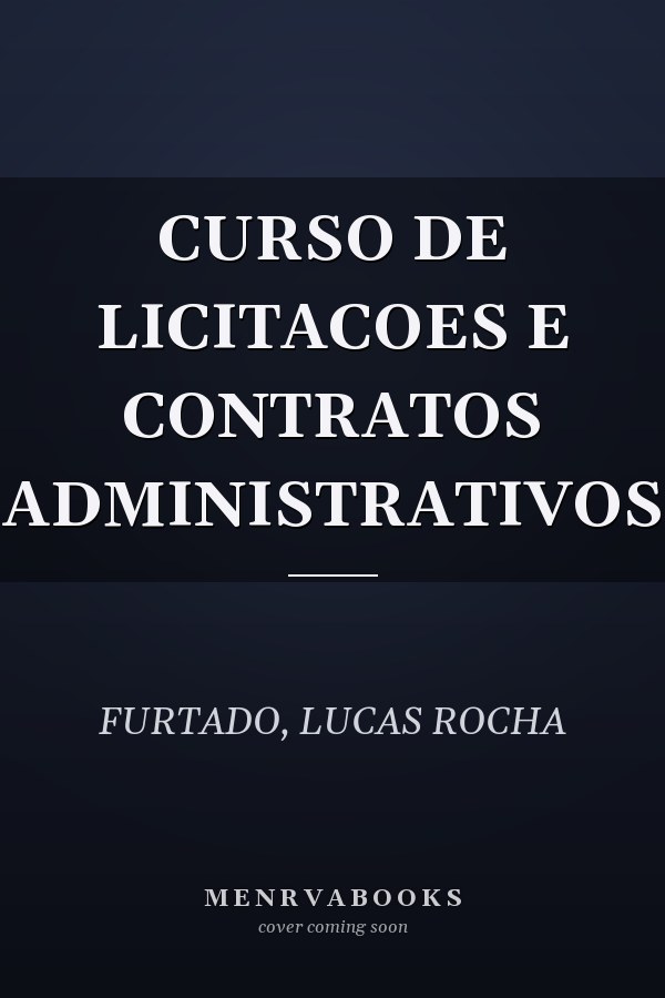 CURSO DE LICITACOES E CONTRATOS ADMINISTRATIVOS