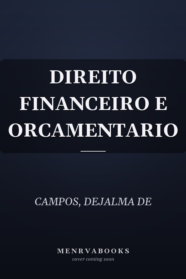 DIREITO FINANCEIRO E ORCAMENTARIO