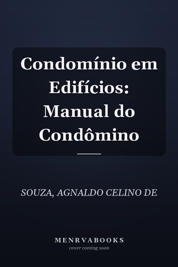 Condomínio em Edifícios: Manual do Condômino