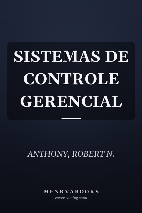 SISTEMAS DE CONTROLE GERENCIAL