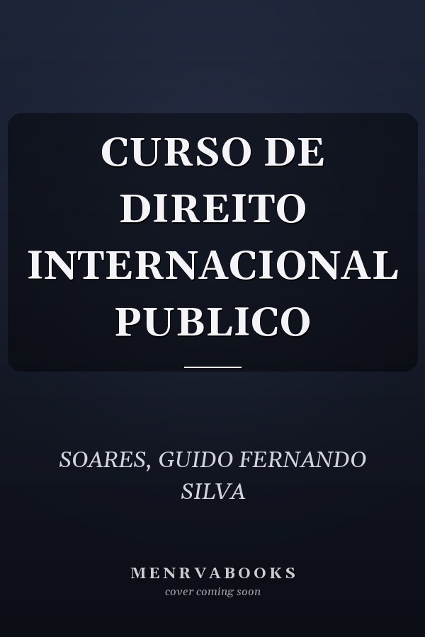 CURSO DE DIREITO INTERNACIONAL PUBLICO