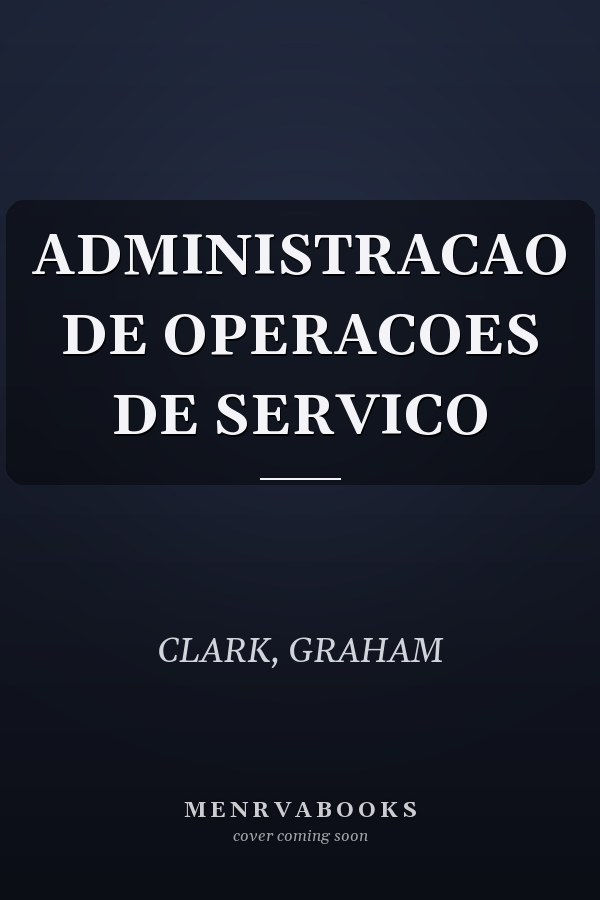 ADMINISTRACAO DE OPERACOES DE SERVICO