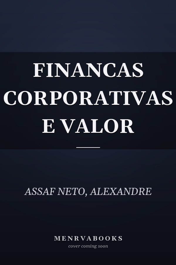 FINANCAS CORPORATIVAS E VALOR