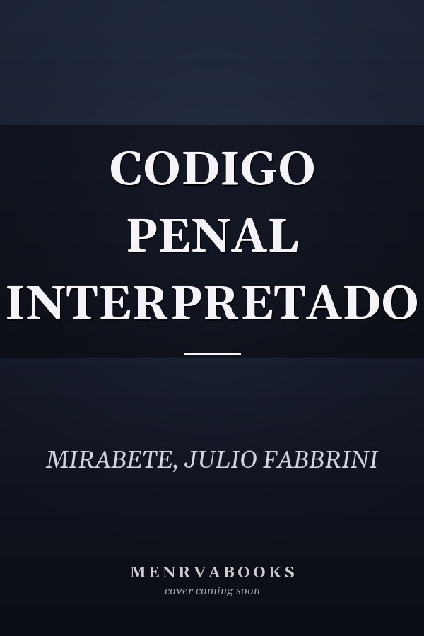 CODIGO PENAL INTERPRETADO