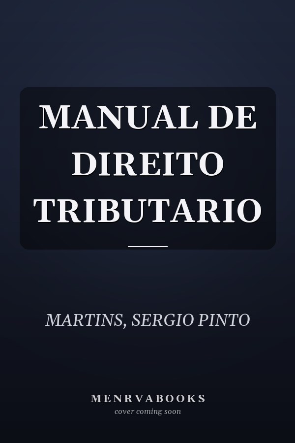 MANUAL DE DIREITO TRIBUTARIO