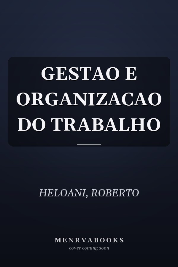 GESTAO E ORGANIZACAO DO TRABALHO